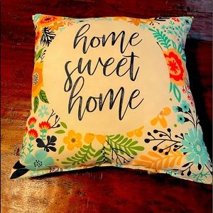 New 16 by 15” pillow. Home sweet home
